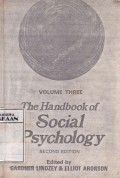 The Handbook of Social Psychology Volume Three