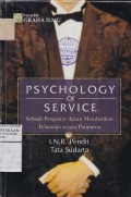 Psychology of Service : Sebuah Pengantar dalam Memberikan Pelayanan Secara Paripurna