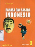 Bahasa dan Sastra Indonesia untuk Kelas IX 3