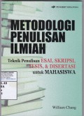 Metodologi Penulisan Ilmiah: Teknik Penulisan Esai, Skripsi, Tesis & Disertasi untuk Mahasiswa
