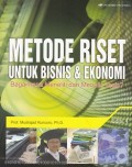 Metode Riset untuk Bisnis & Ekonomi: Bagaimana Meneliti dan Menulis Tesis? Edisi 4