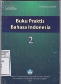 Buku Praktis Bahasa Indonesia Jilid 2 Edisi 1