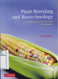 Plant Breeding and Biotechnology: Societal Context and the Future of Agriculture