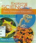 Exploring Science in Early Childhood : A developmental Approach