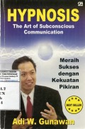 Hypnosis : the Art of Subconscious Communication