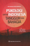 Psikologi untuk Indonesia tangguh dan bahagia