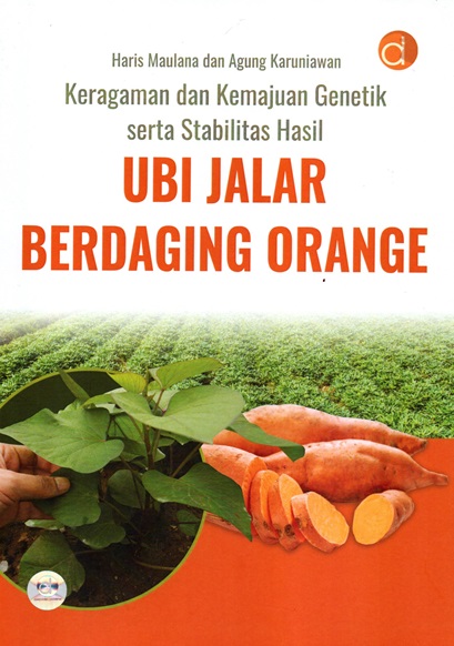 Keragaman dan kemajuan genetik serta stabilitas hasil ubi jalar berdaging orange