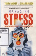 Managing Stress : Mengatasi Stres Secara Mandiri