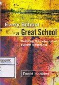 Every School a Great School : Realizing the Potential of System Leadership