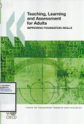 Teaching, Learning and Assessment for Adults : Improving Foundation Skill