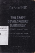 The Staff Development Handbook : An Action Kit to Improve Performance = Pengembangan Staf : Panduan Praktis untuk Meningkatkan Kinerja