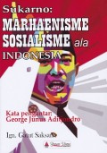 Soekarno: Marhaenisme Sosialisme ala Indonesia