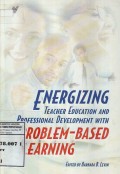 Energizing Teacher Education and Professional Development with Problem-based Learning