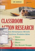 Classroom Action Research : Peningkatan Kemempuan Menulis Melalui Penelitian Tindakan Kelas