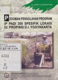 Pedoman Pengolahan Program IP Padi 300 Spesifik Lokasi di Propinsi D.I. Yogyakarta