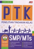 PTK: Penelitian Tindakan Kelas SMP/MTs