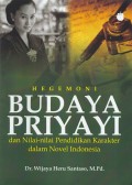 Hegemoni Budaya Priyayi dan Nilai-nilai Pendidikan Karakter dalam Novel Indonesia