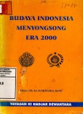 Budaya indonesia menyongsong era 2000
