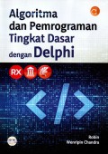Algoritma dan pemrograman tingkat dasar dengan delphi