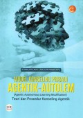 Model konseling pribadi agentik-autolem : (agentic autonomous learning modification) teori dan prosedur konseling agentik