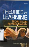 Theories of Learning : Teori-teori Pembelajaran Konsepsi, Komparasi dan Signifikansi