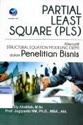 Partial least square (PLS) : alternatif stuctural equation modelling (SEM) dalam penelitian bisnis