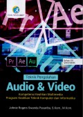 Teknik pengolahan audio & video : kompetensi keahlian multimedia program keahlian teknik komputer dan informatika
