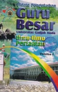 Pidato Pengukuhan Guru Besar Universitas Gadjah Mada Ilmu-ilmu Pertanian Volume 1