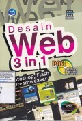 Panduan Aplikatif & Solusi: Desain Web 3 in 1 (Photoshop, Flash, dan Dreamweaver)