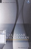 Seri Belajar Pemrograman: Dasar-dasar Pemrograman (Disertai Berbagai Contoh Kasus dan Diimplementasikan dalam Bahasa Pascal)