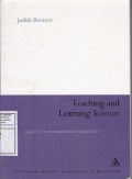 Teaching and Learning Science: A guide to Recent Research and its Applications