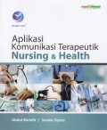 Aplikasi Komunikasi Terapeutik Nursing and Health