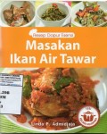 Seri Kuliner Nusantara Masakan Ikan Air Tawar